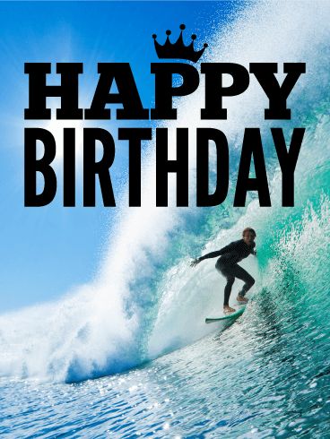 Catch the Wave - Happy Birthday Card: Surf's up! Nothing beats the exhilarating thrill of catching the perfect wave. The only thing that comes close is celebrating the best day of the year - your birthday! Help your loved one experience the joy and excitement of an amazing birthday celebration with this adventure-filled Happy Birthday card! All ocean-loving thrill seekers will see this birthday card and have the best birthday ever! Happy Birthday Surfing, Happy Birthday Surfer Dude, Happy Birthday Surfer, Birth Wishes, Lake Birthday, Pilots Birthday, Happy Thanksgiving Pictures, Surf Birthday, Happy Birthday Man