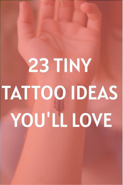 23 Tiny Tattoo Ideas You'll Love Wrist Micro Tattoo, Tiny Unique Tattoos For Women, Minimalist Small Tattoos For Women, Tiny Flower Tattoos Wrist, Dandelion Tattoo With Initials, Small Heel Tattoo, Small Tattoos For Wrist For Women, Small Dainty Meaningful Tattoos, Fingerprints Tattoo Ideas