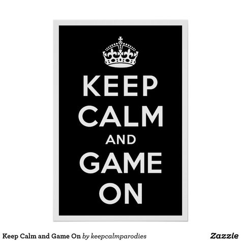 Gamer Gifts, Game On, Business Supplies, Keep Calm, The Game, Free Design, Keep Calm Artwork, Tool Design, Created By