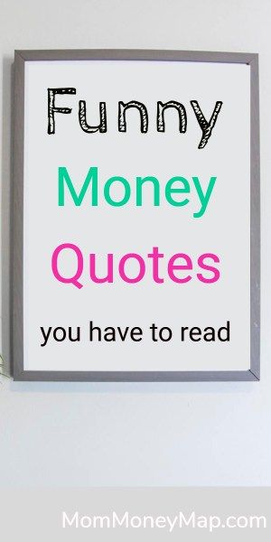 90 funny money quotes about saving and making money, life, marriage, greed, taxes, business and more! There are also funny money quotes from movies! Saving Money Quotes Funny, Funny Money Quotes, Tax Quote, Money Quotes Funny, Money Humor, Budget Quotes, Debt Quote, Quotes From Movies, Girlboss Quotes