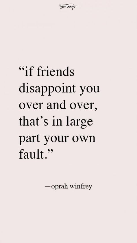 30 Real Friendship Quotes To Share With Your Best Friend After A Fight | YourTango Friends Disappoint Quotes, Positive Friendship Quotes, Black Color Hairstyles, Color Hairstyles, Value Quotes, Together Quotes, Serious Quotes, Best Friendship Quotes, Everyday Quotes