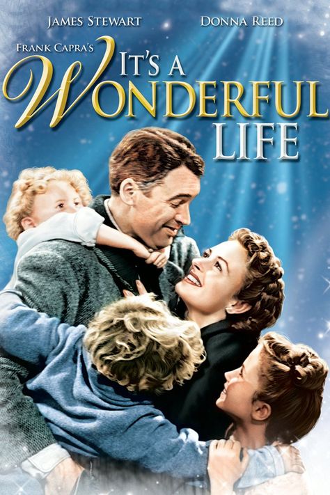 It's a Wonderful Life - It wouldn't be Christmas without watching this movie.  Watching George Bailey realize what a wonderful life he has will always warm your heart. Wonderful Life Movie, Wallpaper Film, Theater Posters, It’s A Wonderful Life, Family Christmas Movies, Life Movie, Frank Capra, It's A Wonderful Life, Donna Reed