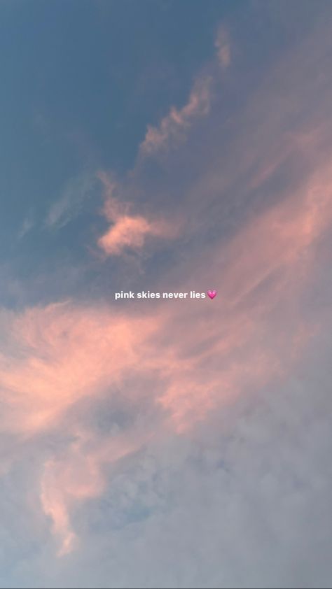 Sky Obsession Caption, Instagram Story Quotes Positive, Pink Sky Instagram Story, Pink Sky Captions Instagram, Pink Sky Quotes, Sky Captions, Sunset Captions For Instagram, Sunset Captions, Nature Photography Quotes