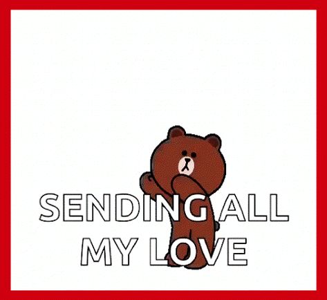 Sending all my love Sending All My Love To You, Sending All My Love, I Love You Means, Paul Williams, Manic Monday, Wonderful Wednesday, Hodge Podge, Sending Love, Funny Cartoon Gifs