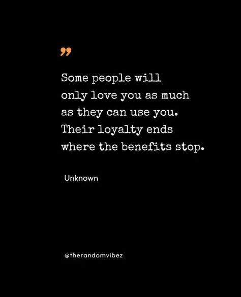 Use And Throw Quotes People, Used Quotes Relationships, Being Used Quotes Relationships, Feel Used Quotes Relationships, Use And Throw Quotes, Selfish People Quotes Relationships, Taken For Granted Quotes, Selfish People Quotes, Motivational Things