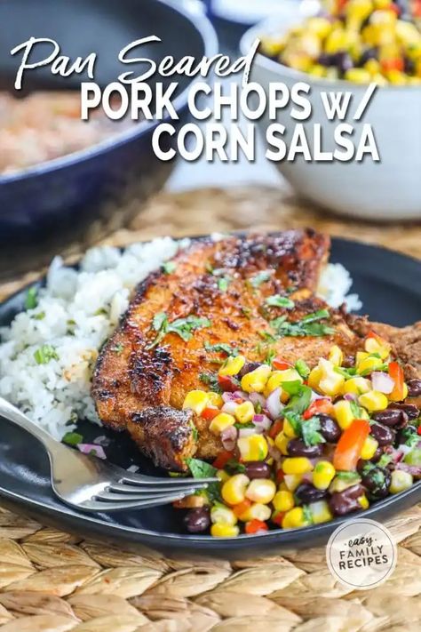 Pan Seared Pork Chops with Corn Salsa · Easy Family Recipes Sweet Corn Salsa, Salsa Easy, Pork Chop Dishes, Asian Steak Bites, Pan Seared Pork Chops, Bone In Pork Chops, Corn Salsa Recipe, Viral Recipes, Corn Relish