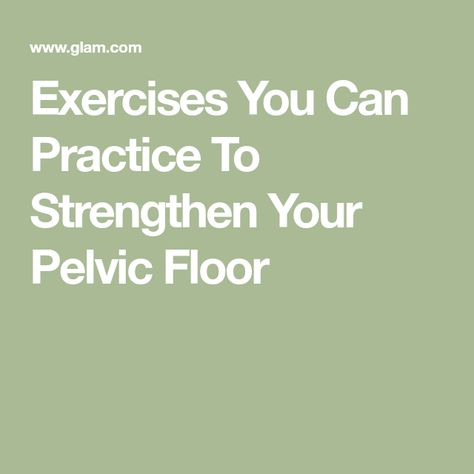 Exercises You Can Practice To Strengthen Your Pelvic Floor My Knee Hurts, Pelvic Organ Prolapse, Shampoo For Thinning Hair, Leg Cramps, Pelvic Floor Exercises, Kegel Exercise, Pelvic Floor Muscles, Muscle Building Workouts, Deep Breathing Exercises