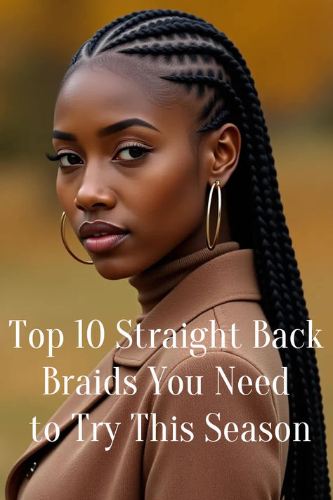 Top 10 Straight Back Braids You Need to Try This Season Medium Straight Back Cornrows, Straight Hair With Braid On Side, Braids Straight Back, Back Braids, Straight Hair With Braid, Medium Braids, Straight Back Braids, Straight Back Cornrows, Back Braid