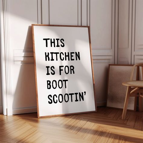 Kitchen Print, Funny Typography, Cute Quote Poster, Western Wall Art, Minimalist Decor, Dance Art, Boot Scoot Sign, Digital Download - Etsy Modern Western Kitchen Ideas, Western Boho Kitchen Decor, Western Minimalist Decor, Western Farmhouse Kitchen, Boho Western Home Decor, Western Kitchen Ideas, Western Boho Decor, Ranch House Kitchen, Western Boho Home Decor