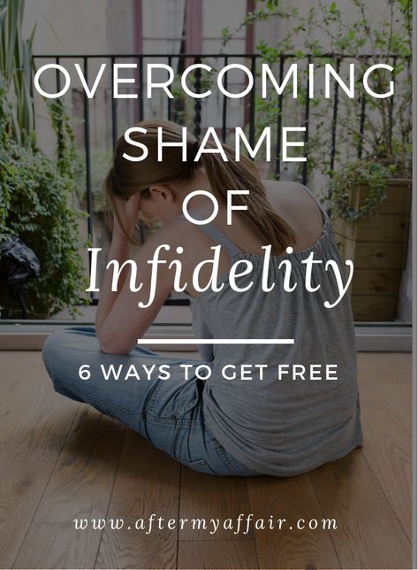 Overcoming Shame, Unfaithful Wife, Infidelity Recovery, Surviving Infidelity, Dating A Married Man, Affair Recovery, Emotional Affair, Best Marriage Advice, Dating Divas