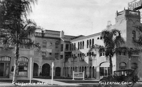 California Hotel, Fullerton Fullerton California, Ca History, Hotel And Resort, California History, Line Photo, Pasadena California, Hotel Price, Postcard Collection, Photo Postcard