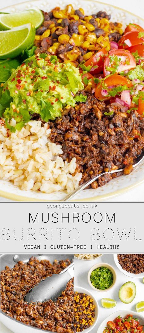 Mushroom Burrito Bowl, Elegant Vegan Entrees, Mushroom Taco Meat, Mushroom Burrito, Spicy Mushroom, Black Beans Corn, Avocado Dessert, Healthy Vegan Dinner, Mashed Avocado