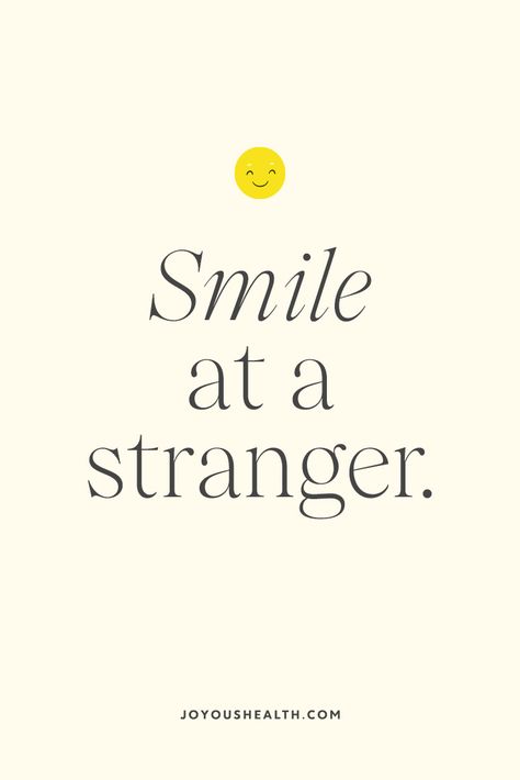 Hey Stranger Quotes, Smile At Strangers Quotes, Smile Anyway Quotes, Contagious Smile Quotes, Stranger Quotes, Speech Marks, Kindness Of Strangers, Random Act Of Kindness, Random Act