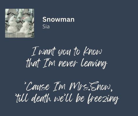 I want you to know that I’m never leaving ‘Cause I’m Mrs. Snow, ‘till death we’ll be freezing Glue Song Lyric, Frozen Song Lyrics, In The Back Of My Mind You Died Song Lyrics, Into The Unknown Frozen Lyrics, Taylor Swift You’re Losing Me Lyrics, Favorite Lyrics, I Want You, Song Lyrics, Songs