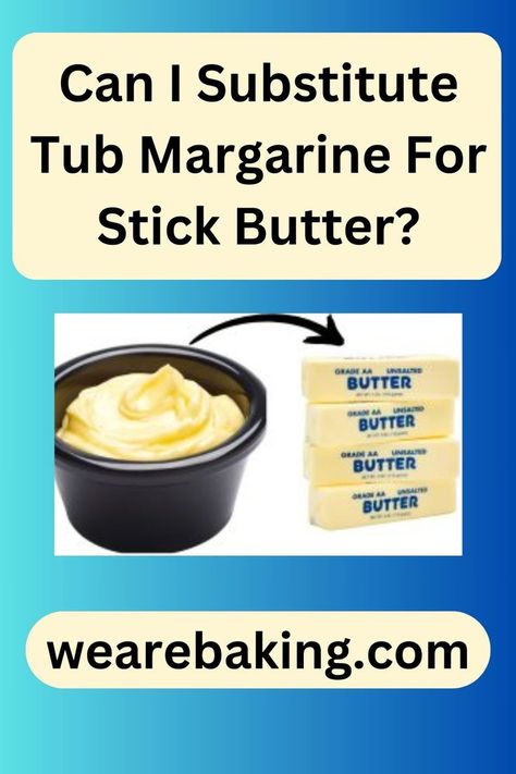 Dive into the buttery world of baking and discover if tub margarine can truly replace stick butter in your favorite recipes. 🧈 #MargarineMagic #ButterBasics #BakingSubstitutes #KitchenHacks #CulinaryQueries Substitute Vegetable Oil Baking, Butter Substitute Baking, Ingredients Substitutions, Baking Substitutions, Country Crock, Butter Substitute, Canned Butter, Tart Filling, How To Make Frosting