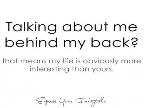 Im Better Than You Quotes. QuotesGram Talk About Me Behind My Back, Comebacks For Haters, Talking Behind My Back Quotes, Sarcasm Comebacks, Sarcastic Comebacks, Talking Behind My Back, Quotes About Haters, Behind My Back, Funny Comebacks