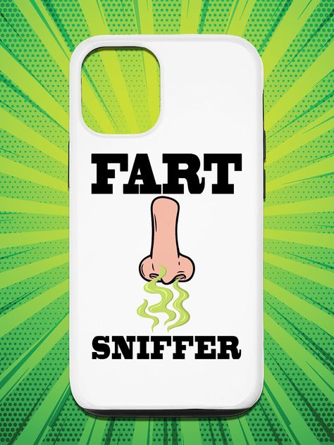 A white cell phone case with a design that says "Fart Sniffer" in black text, with a nose and a stink lines that mimc a fart! You Smell Like You Farted, Funny Iphone 12 Cases, Sarcastic Phone Cases, Fart Humor, Weird Funny, Funny Phone Cases, Funny Phone, Funny Phone Cases Memes, Android Phone Cases