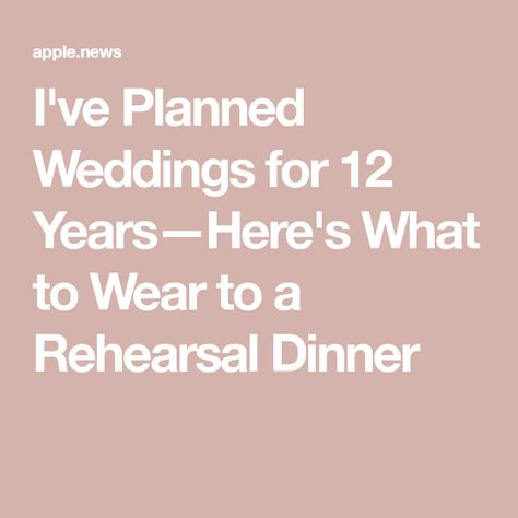 I've Planned Weddings for 12 Years—Here's What to Wear to a Rehearsal Dinner Who Comes To Rehearsal Dinner, What To Wear To A Rehearsal Dinner Guest, What To Wear To A Rehearsal Dinner, Rehearsal Dinner Dress For Guest Fall, Wedding Rehearsal Dinner Outfit Guest, Rehersal Dinner Guest, Fall Rehearsal Dinner Outfit, Casual Rehearsal Dinner Outfit Guest, Rehearsal Dinner Dress For Bridesmaid