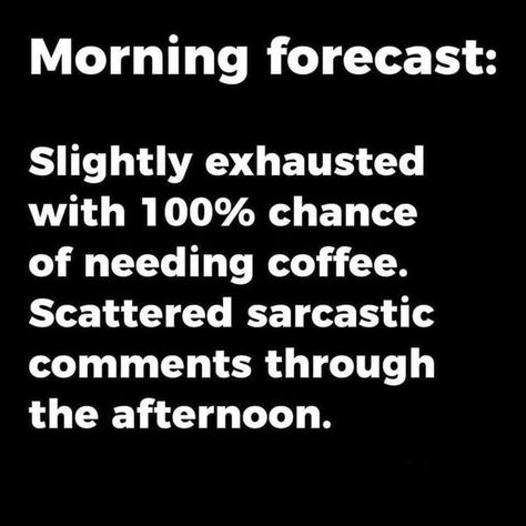 Coffee Jokes, Coffee Quotes Funny, Goal Quotes, Need Coffee, Coffee Is Life, Twisted Humor, Work Humor, Work Quotes, Coffee Quotes