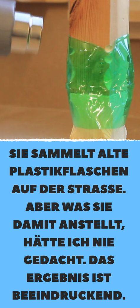 Sie sammelt alte Plastikflaschen auf der Straße. Aber was sie damit anstellt, hätte ich nie gedacht. Das Ergebnis ist beeindruckend. Plastik Recycling, Clean My House, Recycled Projects, Plastic Bottles, Recycling, Carving, Good Things