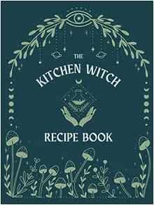 Kitchen Witch Recipe Book - 100 page - Save Your Recipes, Spells, Journal, Notebook - Make Your Own Cookbook Kitchen Witch Grocery List, Kitchen Grimoire, Witch Recipe Book, Kitchen Witch Journal, Witch Cookbook, Kitchen Witch Cookbook, Make Your Own Cookbook, Witchy Notebook, Kitchen Witch Recipes