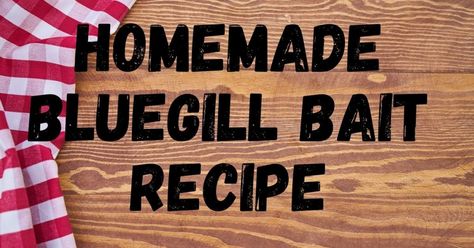 Bluegill Recipe, Bluegill Bait, Crawfish Traps, Diy Fishing Bait, Fishing Line Knots, Crappie Bait, Crappie Fishing Tips, Fly Bait, Homemade Fishing Lures