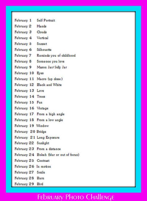 February --29 Day Photo Challenge Photography Challenges, Photo Challenges, 29 Days, Days Challenge, Day Photography, Photography Challenge, Photo A Day, Photo Challenge, Random Stuff