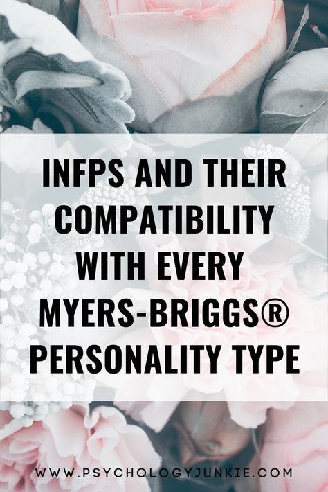 Find out how compatible INFPs are with every Myers-Briggs® personality type. #INFP #MBTI #Personality Isfj Infp Relationship, Infp Isfj Relationship, Infp Strengths, Mediator Personality Type, Infp Compatibility, Infp Empath, Infp Girl, Infp Facts, Type Infp