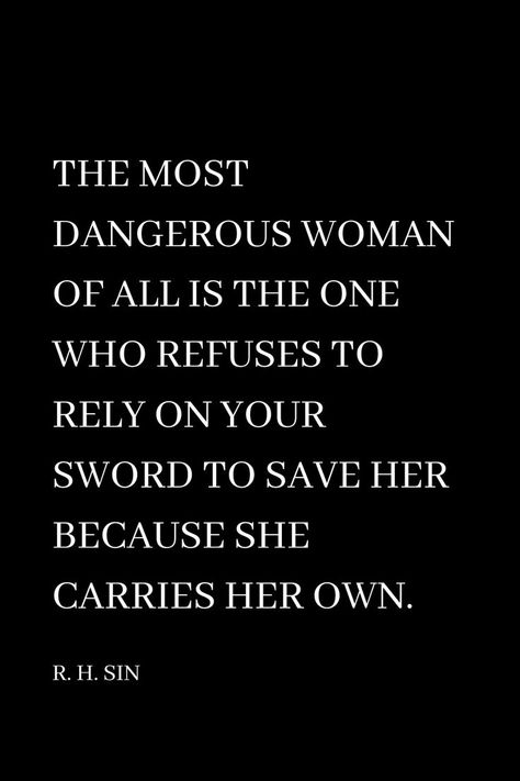 Dangerous Woman Quotes, Rely On Yourself Quotes, Senior Citizen Quotes, Dangerous Quotes, Harvey Specter Quotes, Senior Quotes, Warrior Quotes, Daughter Quotes, Strong Women Quotes