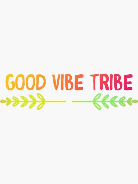 "Good Vibe Tribe Floral" Sticker by Sleepygirl2010 | Redbubble Good Vibe Tribe, Random Designs, Vibe Tribe, Floral Stickers, Coloring Stickers, Eye Catching Colors, Good Vibes, Sticker Design, Vinyl Sticker