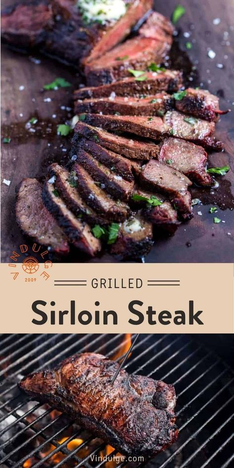 Grilling Sirloin Steak, Grilled Sirloin Steak Recipes, Top Sirloin Recipes, Steak On Gas Grill, Grilled Sirloin Steak, Top Sirloin Steak Recipe, Sirloin Steak Recipe, Herb Compound Butter, Metabolic Recipes