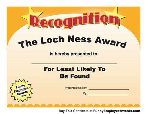 Loch Ness Award Funny Office Awards, Funny Employee Awards, Award Templates Free, Employee Awards Certificates, Funny Awards Certificates, Funny Certificates, Funny Awards, Fun Awards, Employee Awards