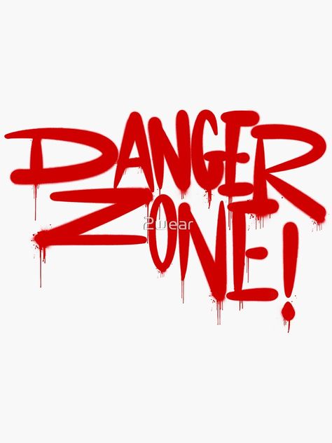 "Graffiti Tag Style Danger Zone" Sticker for Sale by 2wear | Redbubble Lancer Rpg, Streetwear Cap, Free Photoshop Text, Graffiti Logo, Photoshop Text, Graffiti Stickers, Danger Zone, Cat Tattoo Designs, Graffiti Tagging