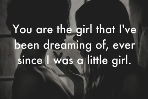 You are the girl I've been dreaming of, ever since I was a little girl. Support gay rights. Lyrics Motivation, Lesbian Love Quotes, Lgbt Support, Quotes Strong, Short Friendship Quotes, Lesbian Quotes, Positivity Quotes, Lgbt Love, My Kind Of Love