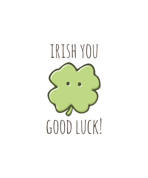 Good Luck Meme Funny, Good Luck Puns, Cute Love Puns, Irish Puns, Encouragement Puns, The Awkward Yeti, Cheesy Puns, Punny Puns, Punny Cards