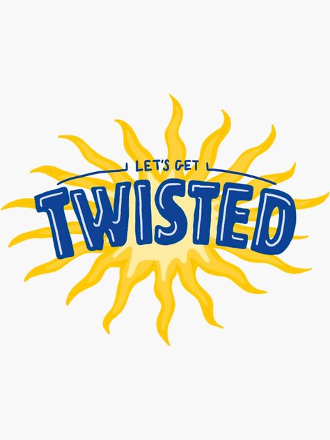 "Let’s Get Twisted" Sticker by artbymckayla | Redbubble Frat Poster Ideas, Twisted Tea Shirt Ideas, Pong Table Quotes, Twisted Tea Beer Pong Table, Twisted Tea Cooler Painting, Twisted Tea Logo On Pong Table, Bottoms Up Pong Table, Beer Pong Stickers, Twisted Tea Painting