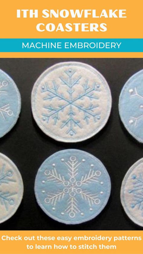 Ith Embroidery Projects, Coaster Embroidery, Make Coasters, Embroidered Coasters, Snowflake Embroidery, Ith Embroidery Designs, Wool Applique Patterns, Felt Coasters, Ith Embroidery