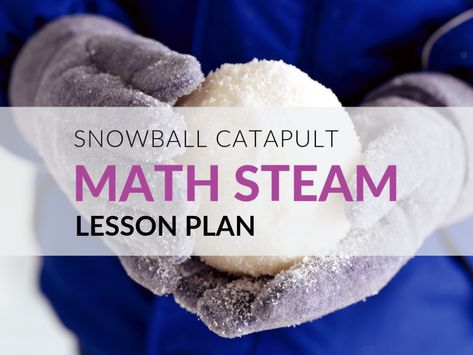 FREE Printable STEAM Lessons: Snowball Catapult Steam Lessons, Free Math Games, Mathematics Activities, Steam Ideas, Steam Projects, Force And Motion, Potential Energy, Steam Activities, Work Skills