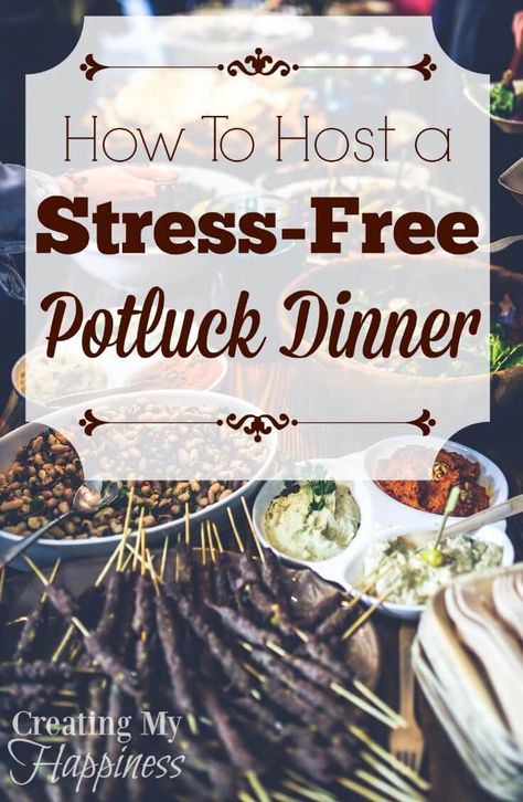 How to Host a Stress-Free Potluck Dinner Potluck Themes, Potluck Dinner Party, Christmas Potluck, Thanksgiving Potluck, Potluck Dinner, Potluck Party, Hosting Dinner, Cupcake In A Cup, My Happiness