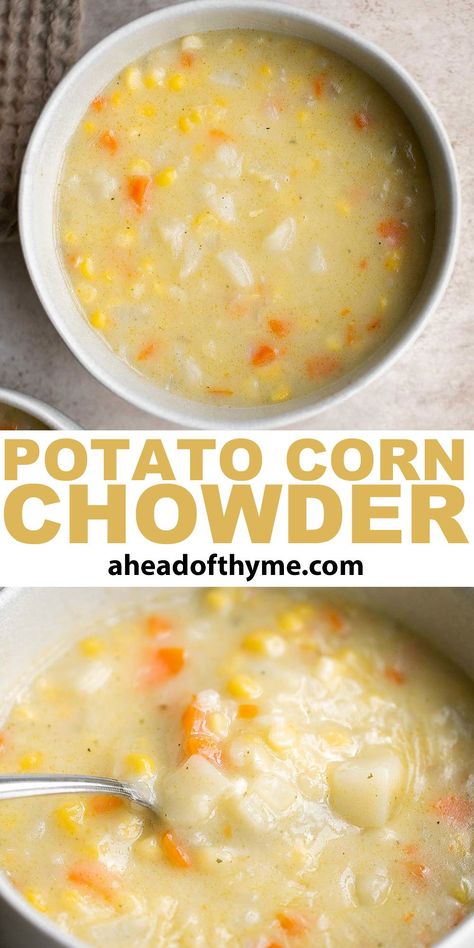 Potato Corn Chowder Different Kinds Of Soups, Corn Potato Soup, Potato And Corn Soup, Potato Corn Soup, Potato Corn Chowder Soup, Potato Chowder Soup, Vegetarian Corn Chowder, Corn And Potato Chowder, Weekend Lunches