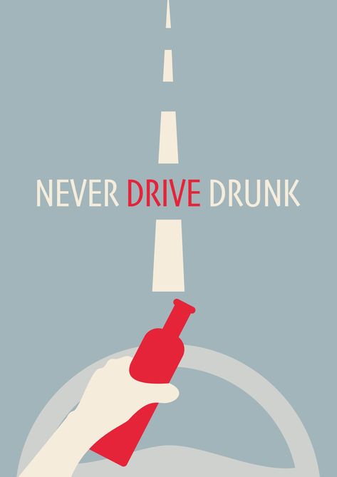 Road Safety Poster, Drive Poster, Posters Diy, Safety Poster, Lyrical Video, Bottle Drawing, Safety Posters, Dont Drink And Drive, Drunk Driving