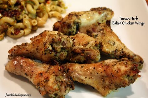 Fleur de Lolly: Wing Wednesday: Tuscan Herb Baked Chicken Wings. No heavy batter or frying here.  These baked wings are tender and delicious. Tuscan Chicken Wings, Herb Baked Chicken, Wednesday Recipes, Wing Wednesday, Baked Wings, Chicken Wings Recipe, Tuscan Chicken, Weekly Meals, Herb Seasoning