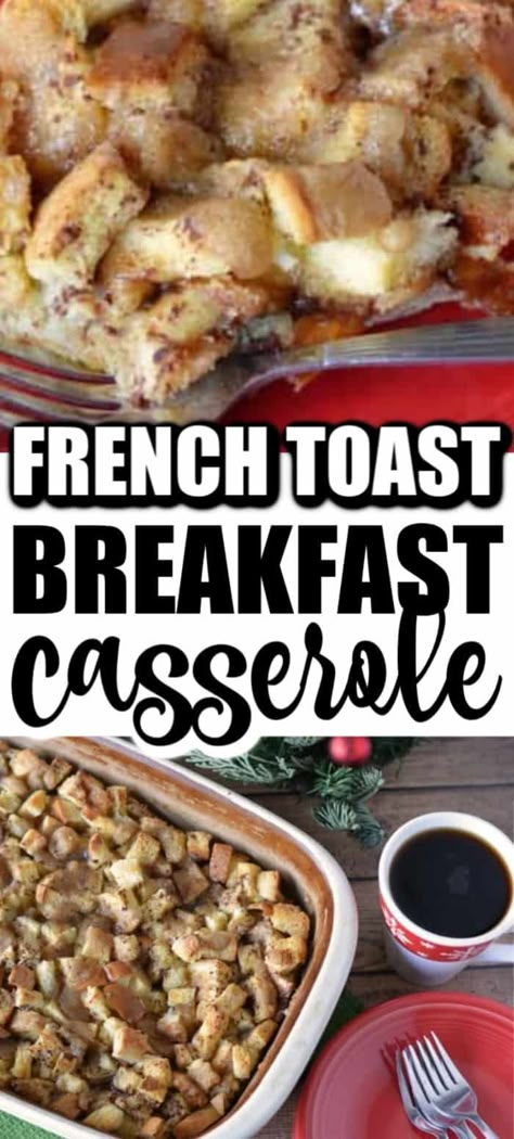 French Toast Recipe Casserole, Christmas Morning French Toast, Best French Toast Casserole, Wife Saver Breakfast, Wife Saver, Breakfast Casserole French Toast, Casserole Bake, French Toast Breakfast, Toast Casserole