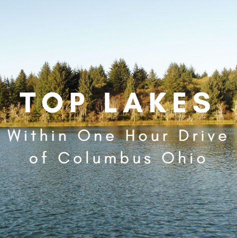 Top Lakes Within One Hour's Drive of Columbus Ohio Buckeye Lake Ohio, Indian Lake Ohio, Ohio Columbus, Candlewood Lake, Lakeside Restaurant, Indian Lake, Lakefront Living, Ohio Travel, Abandoned Amusement Parks