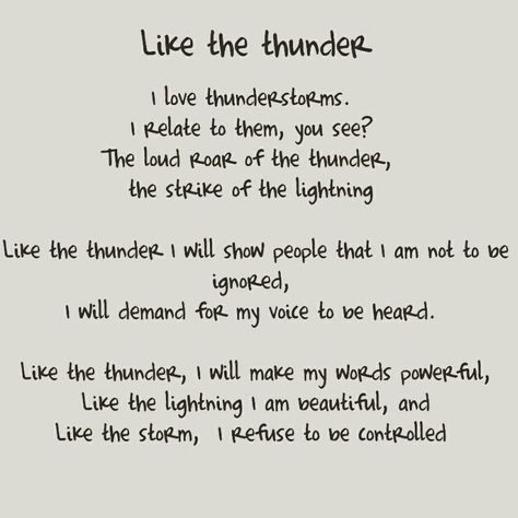 The rain brings on the writing vibes lol #poetry #rain #thunderstorms #thunderstorm #lightning #storm #roar #strike #unedited #uneditedpoetry #words #mine #inspirationalquotes #inspires #inspire #inspiration #beautiful #powerful #writer #author #writersnetwork Perfect Storm Quotes, Storm Quotes Thunderstorms, Lightning Bolt Meaning, Rain And Heartbreak, Thunderstorms Quotes, Thunder Quotes, Rain Thunderstorms, Scary Thoughts, I Love Thunderstorms