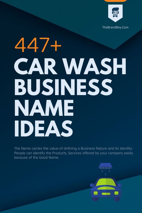 Car Wash Business Name Ideas Mobile Car Wash Business Ideas, Car Detailing Business Name Ideas, Car Detailing Business Names, Car Detailing Name Ideas, Car Wash Business Ideas, Carwash Ideas, Good Company Names, Kid Car Wash, Creative Company Names