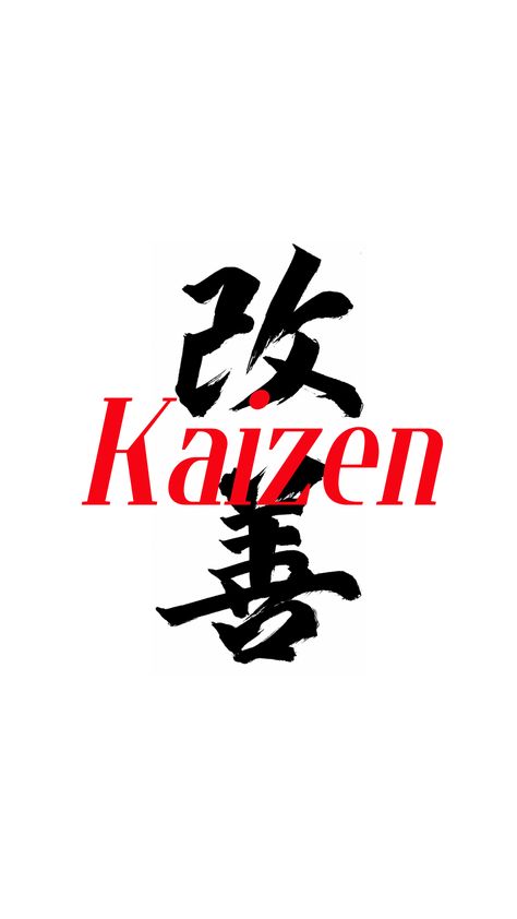 Kaizen Wallpaper Aesthetic, Kaizen Wallpapers, Kaizen Japanese Tattoo, Samurai Tattoo Design, Japanese Quotes, Samurai Tattoo, Good Attitude Quotes, Japanese Tattoo Art, Good Attitude