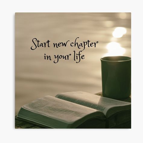 Start new chapter in your life - Start life again quotes by DigitalArtTrend | Redbubble Starting A New Chapter In Life, New Chapter In Life Quotes, Chapter Quotes, New Chapter Quotes, Diwali Pictures, Life Wallpaper, Life Status, Life Mantras, Unspoken Words