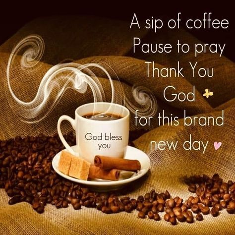 Thank You God Quotes, Coffee With Jesus, Get Well Messages, Coffee Quotes Funny, Happy Wednesday Quotes, Good Morning Coffee Gif, Jesus Coffee, Cute Good Morning Quotes, Good Morning Friends Quotes