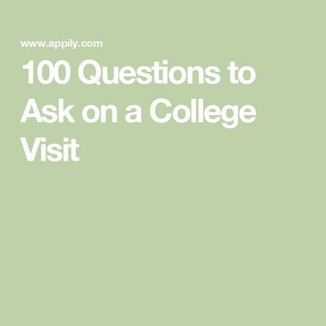 100 Questions to Ask on a College Visit Questions To Ask College Coaches, 100 Questions To Ask, College Acceptance, College Visit, College Search, College Majors, College Admissions, 100 Questions, Freshman College